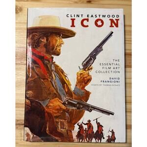 Clint Eastwood Icon The Essential Film Art Collection by David Frangioni 2009 HC